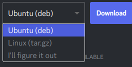 Same combo box but the button reads "Download" and the 3 options are "Ubuntu (deb)" "Linux (tar.gz)" and "I'll figure it out"