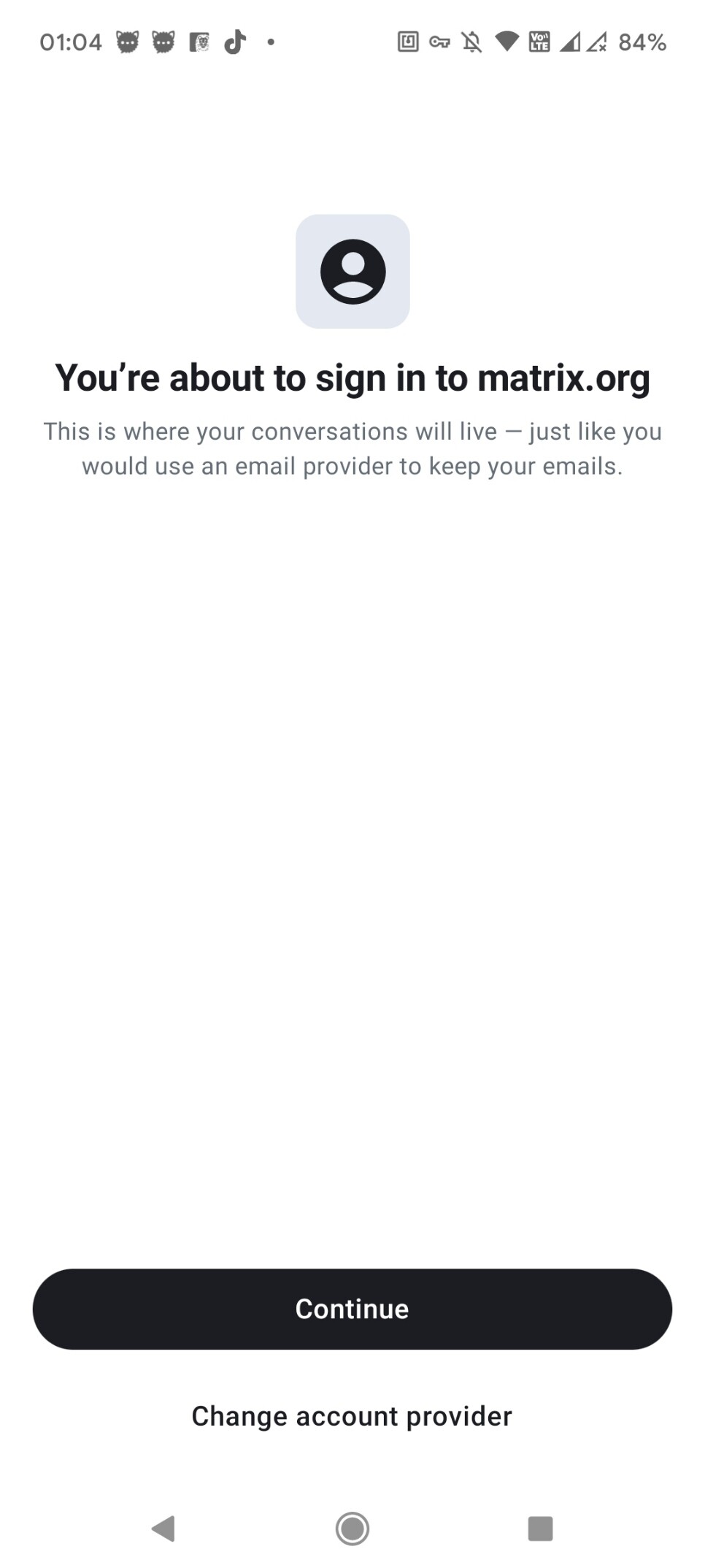 "You're about to sign in to matrix.org. This is where your conversations will live - just like you would use an email provider to keep your emails." Below a button with a primary color background saying "Continue", and another one with no background, saying "Change account provider"