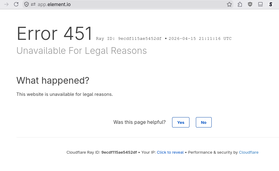 I get a Cloudflare error 451 on app.element.io saying it's unavailable for legal reasons